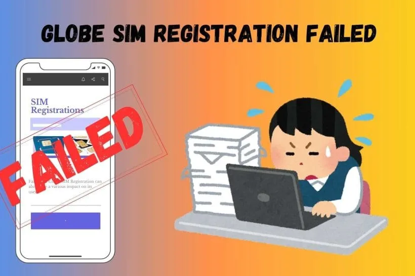 Globe SIM Registration Failed