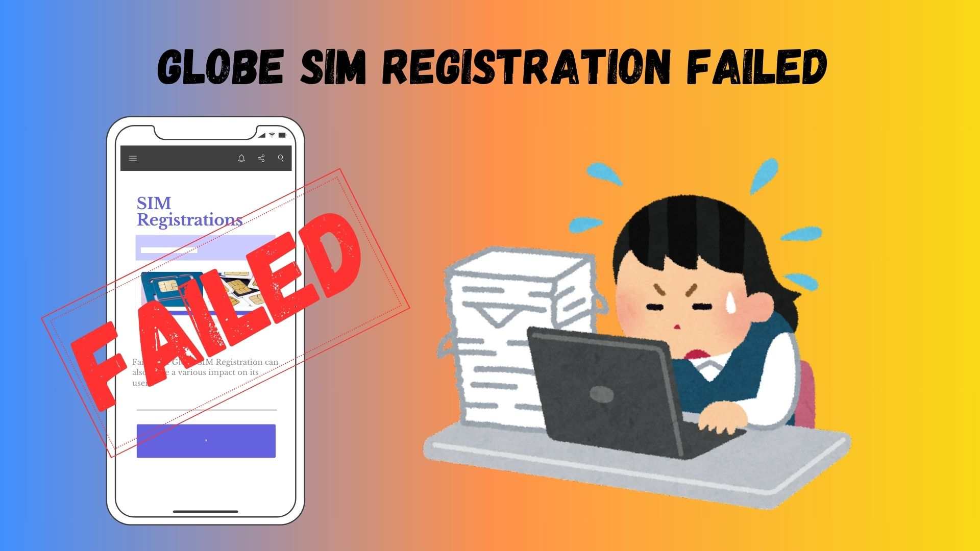 Globe SIM Registration Failed