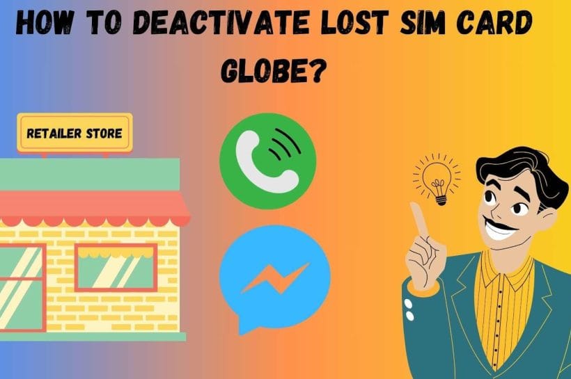 How to Deactivate Lost SIM Card Globe?