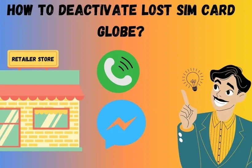How to Deactivate Lost SIM Card Globe?