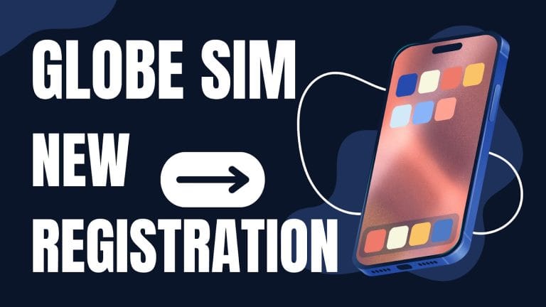 Globe SIM Registration Complete Guidelines