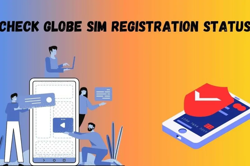 Globe SIM Registration Status