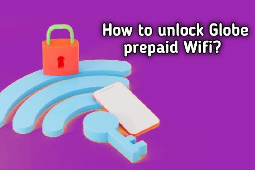 How to unlock globe prepaid wifi