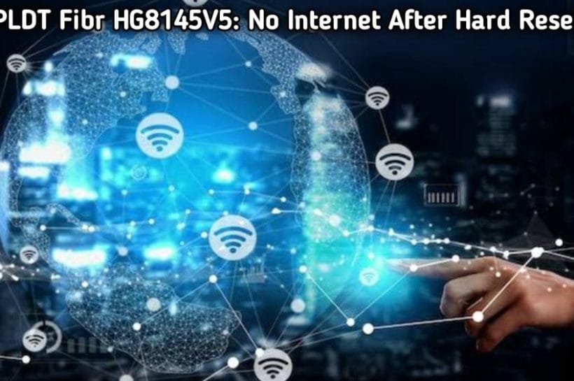PLDT Fibr HG8145V5 no internet after hard reset