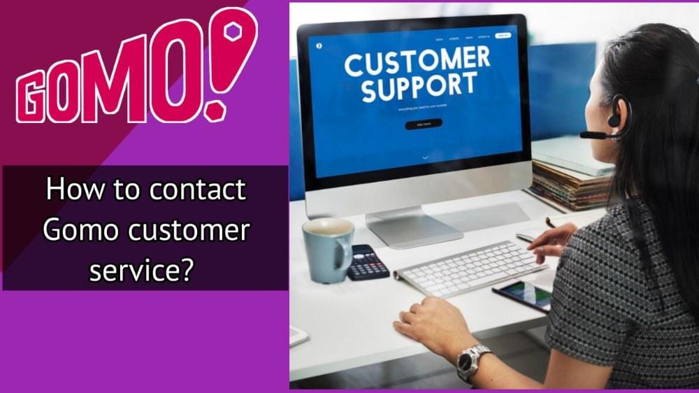 Gomo Customer Service