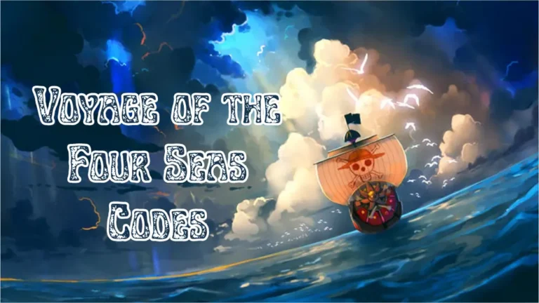 Voyage of the Four Seas Codes – Updated 2024