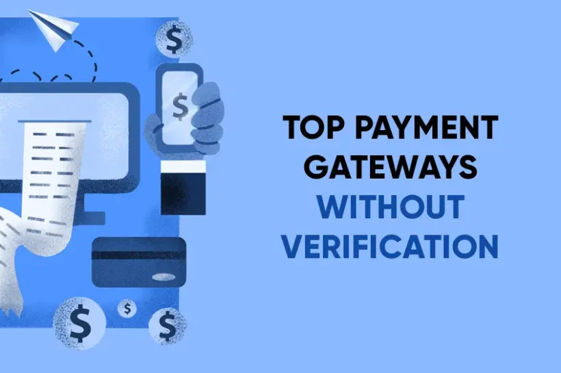 Featured image of Payment Gateways Without Verification