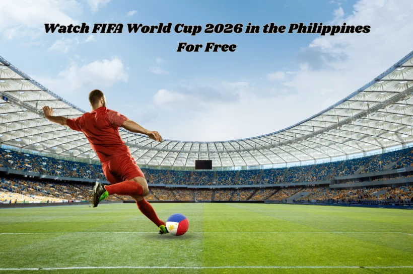 how to watch FIFA World Cup 2026 in the Philippines